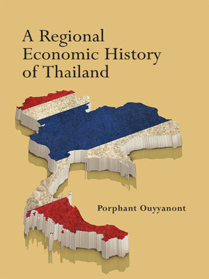 cover image of A Regional Economic History of Thailand